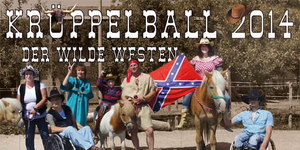 Der Krüppelballflyer 2014. Cowboys und Cowgirls sitzen in Rollstühlen und auf Pferden. Eine Indianerin zeigt das Victory-Zeichen. Der Indianer in der Mitte hält ein Pony am Zügel. Eine Klapperschlange kauert im Sand. Der Wilde Westen.